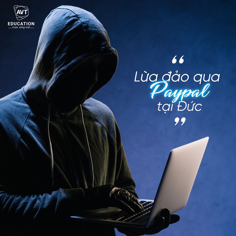 Cảnh giác hình thức lừa đảo qua Paypal ở Đức